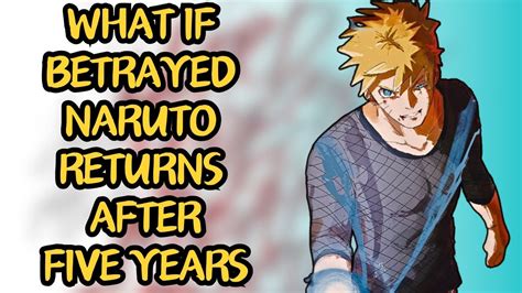 Betrayed Naruto .
